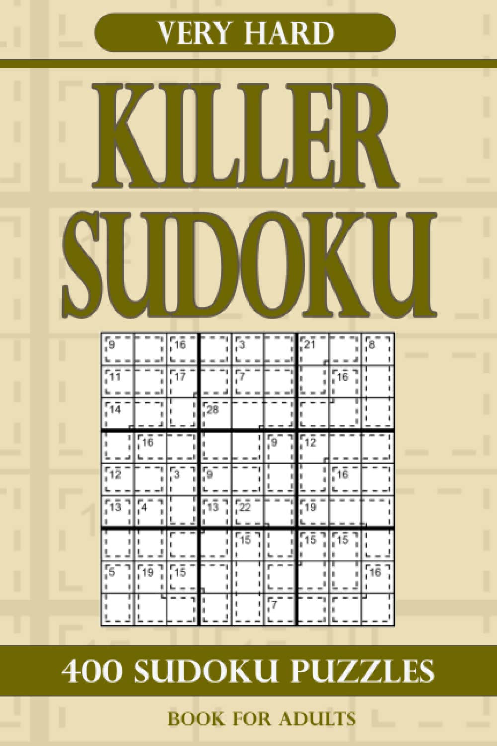 Killer Sudoku book for adults Very Hard: 400 Sudoku Puzzles Very Hard