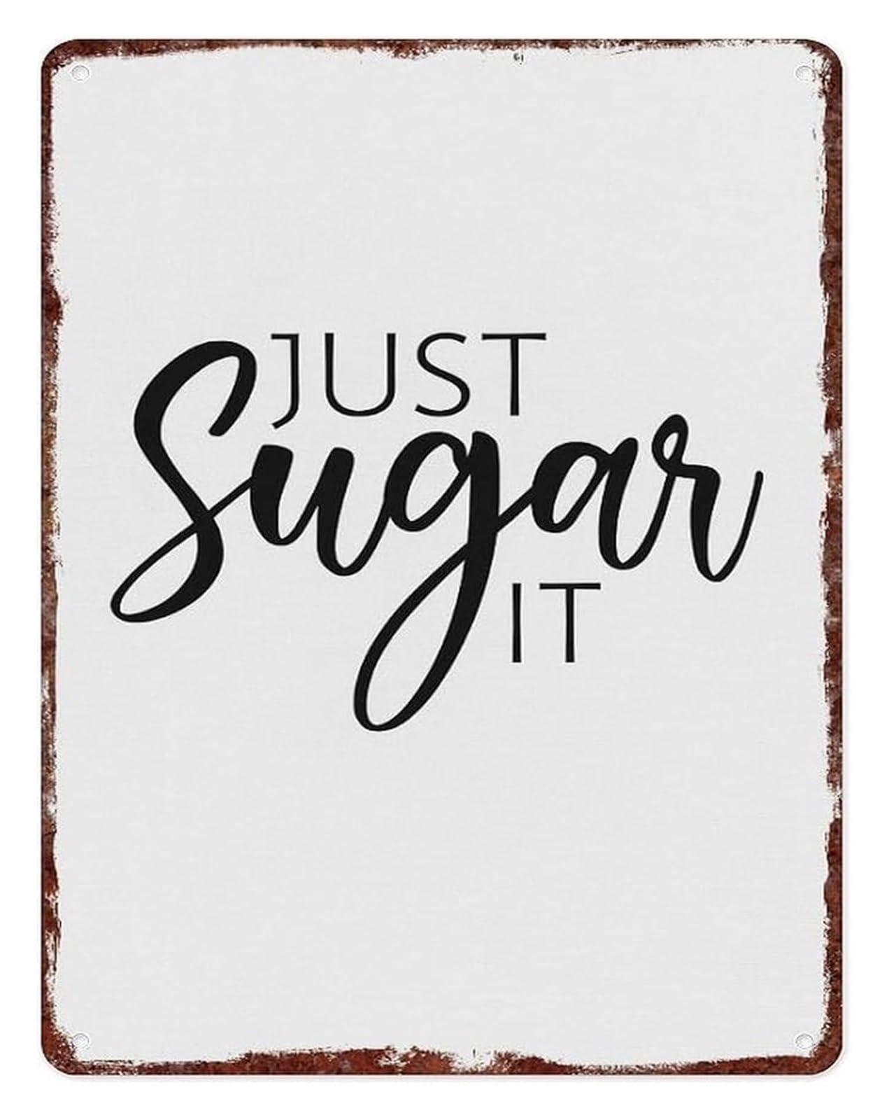 XHAJCSJWGD Vintage Sugar Quote Metal Sign Funny Kitchen Wall Decor for Baking Room Cafe Home Rustic Distressed Finish 8 X 12 in
