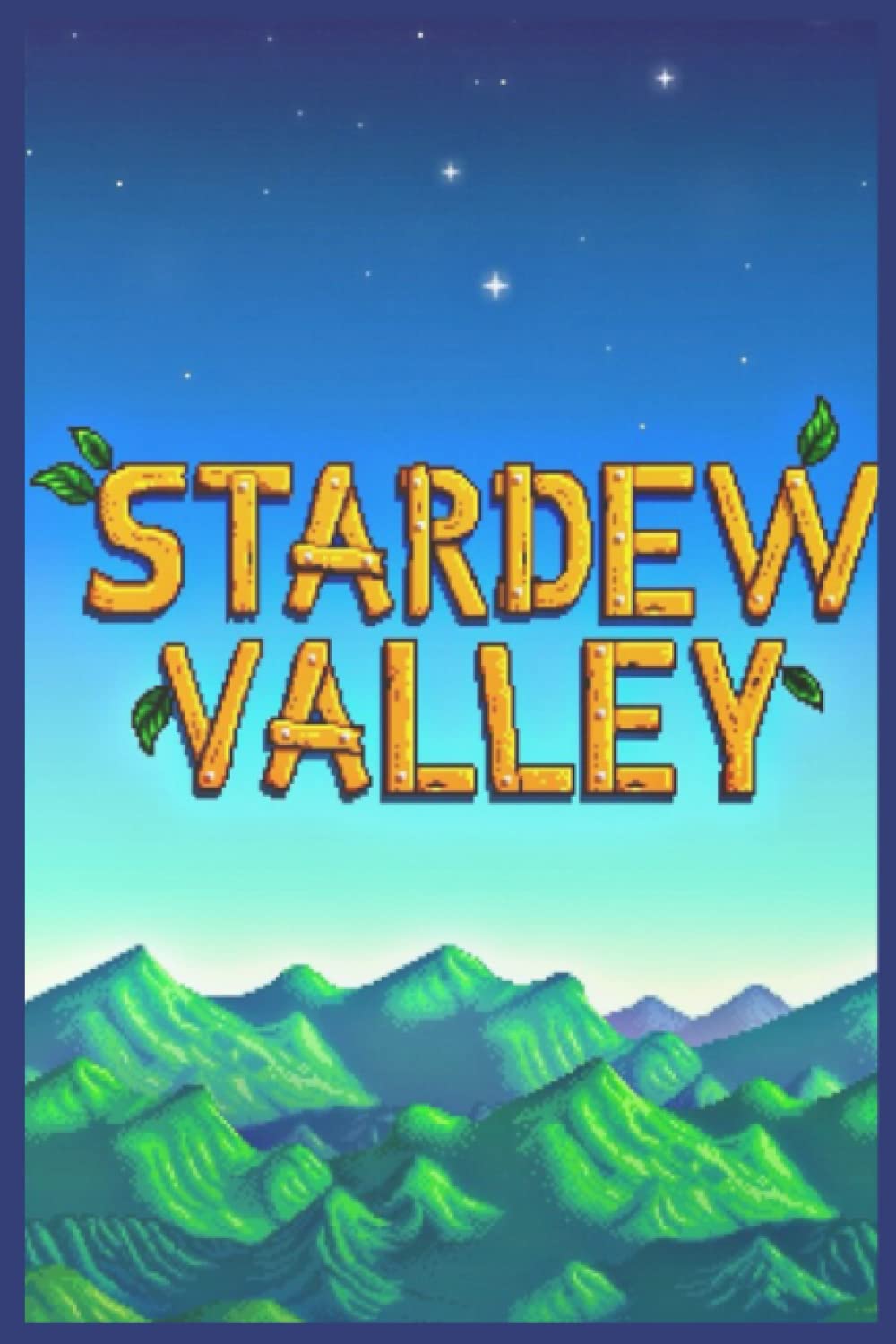 Stardew Valley Notebook: Size 6 x 9 inches, Wide-Ruled, Lined blank , 110 Pages, Composition Notebook, Journal Writing Notebook