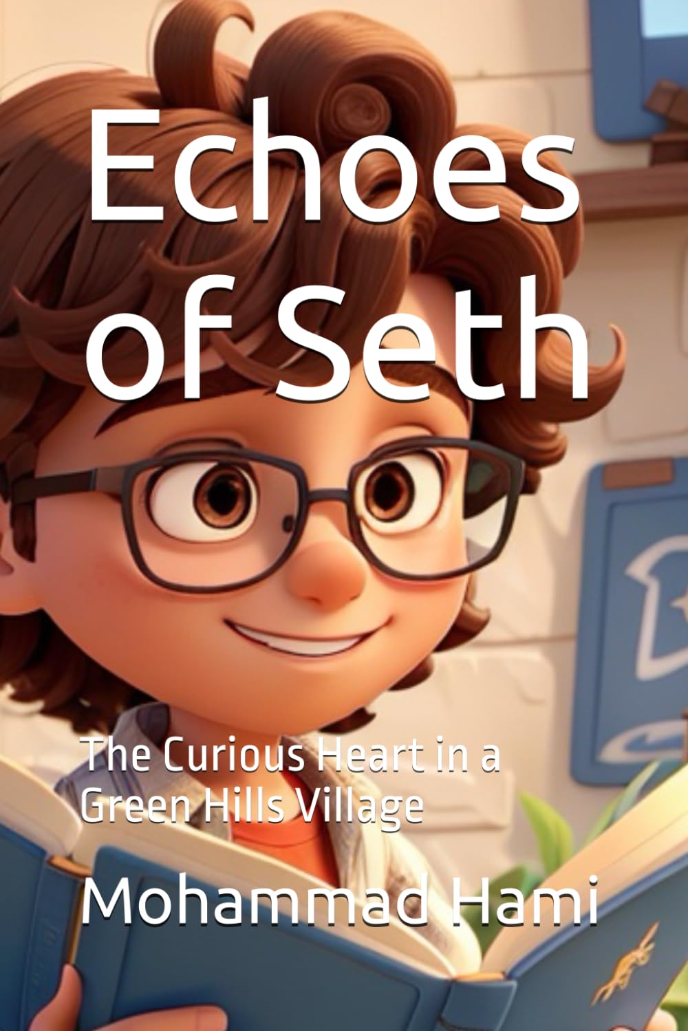 Echoes of Seth: The Curious Heart in a Green Hills Village