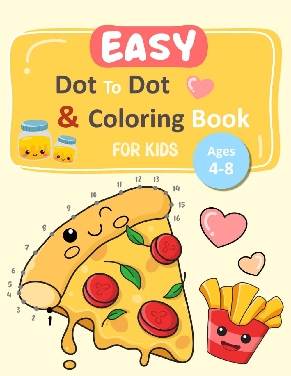 Easy Dot To Dot And Coloring Book For Kids Ages 4-8: Connect The Dots And Coloring Activity Books With Kawaii Cartoon For Kids (Boys & Girls)