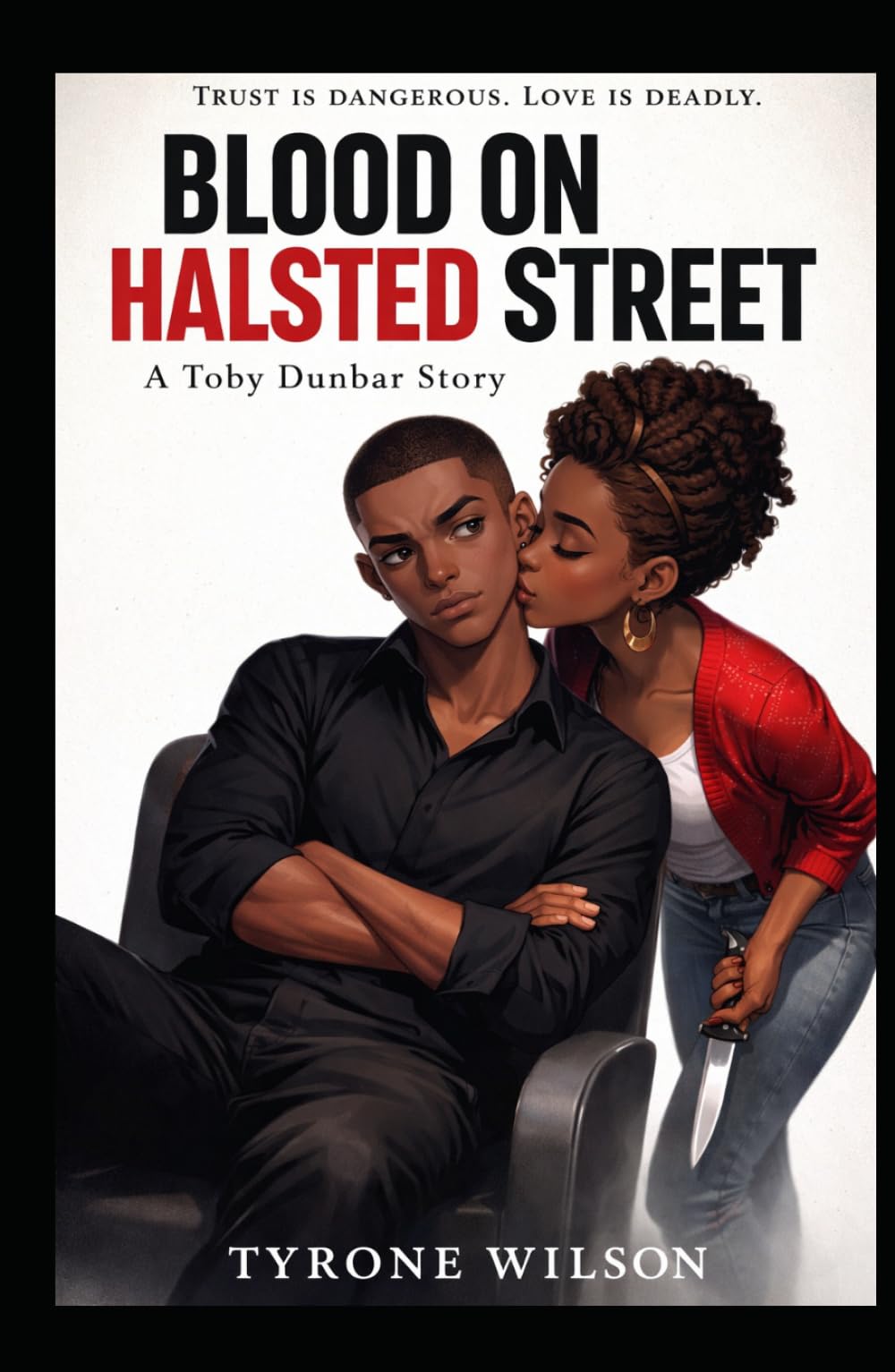 Blood on Halsted Street: Book One of The Buried Truth Trilogy (Toby Dunbar: The Buried Truth Trilogy)