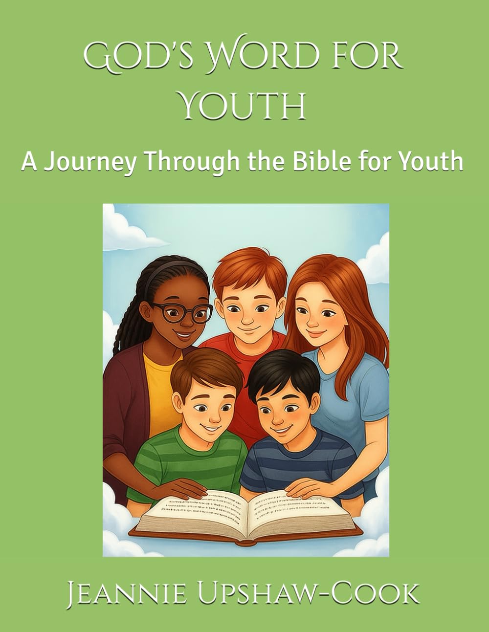 God's Word for Youth: A Journey Through the Bible for Youth