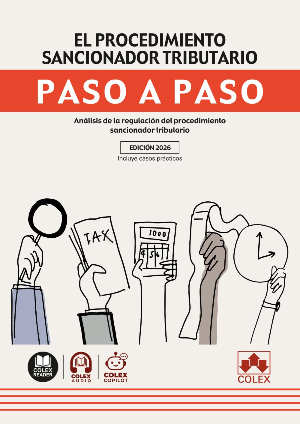 El procedimiento sancionador tributario. Paso a paso: Análisis de la regulación del procedimiento sancionador tributario