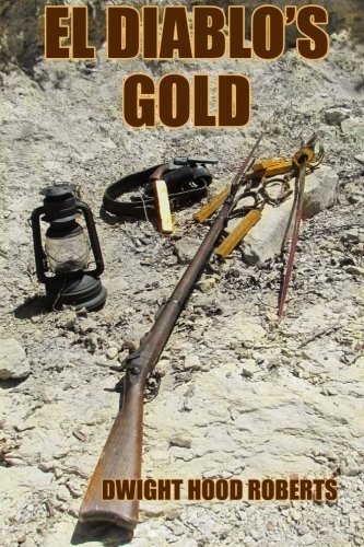 El Diablo's Gold: An Alf Smith novel