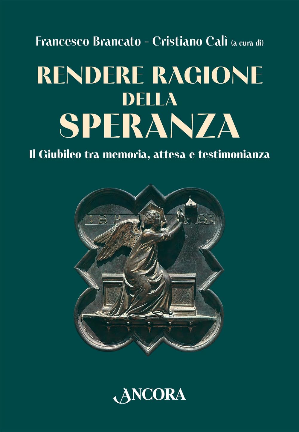 Rendere Ragione Della Speranza. Il Giubileo Tra Memoria, Attesa E Testimonianza - 4