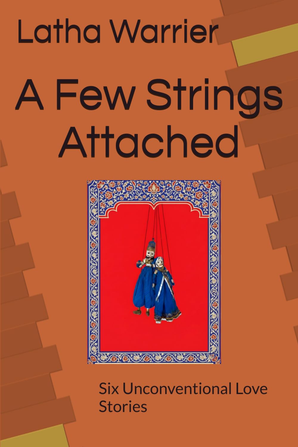 A Few Strings Attached: Six Unconventional Love Stories