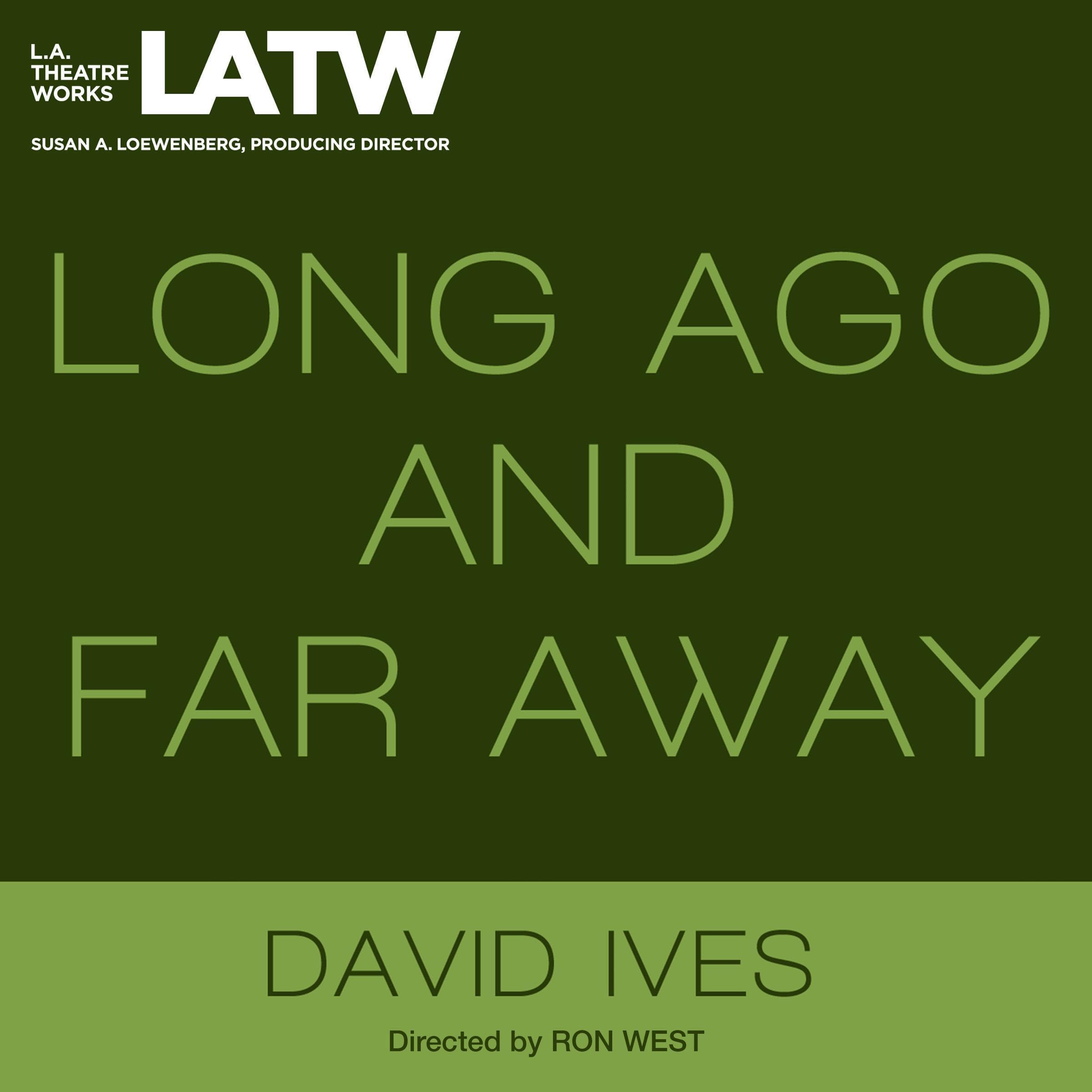 Long Ago and Far Away