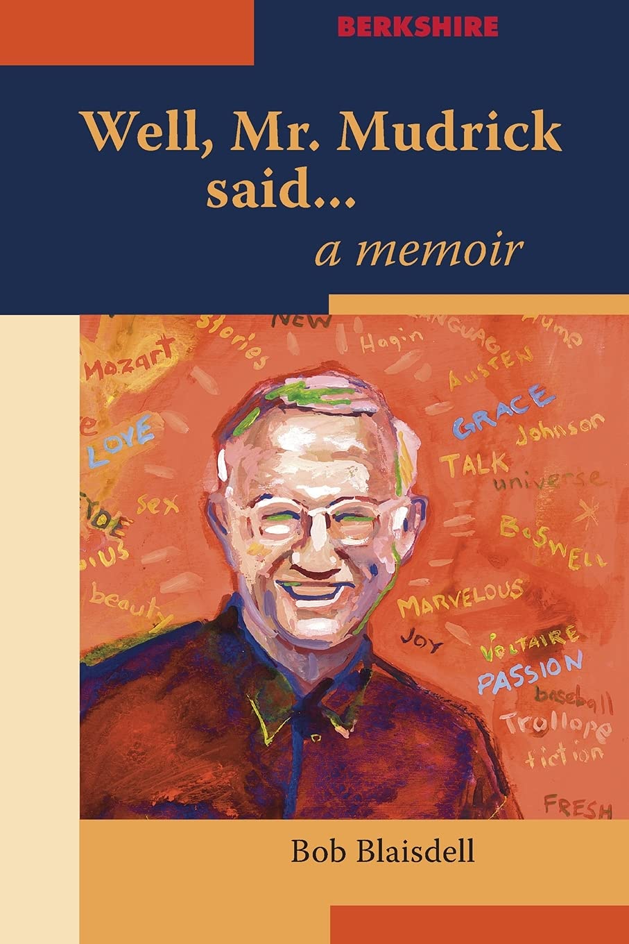 Well, Mr. Mudrick Said: A Memoir