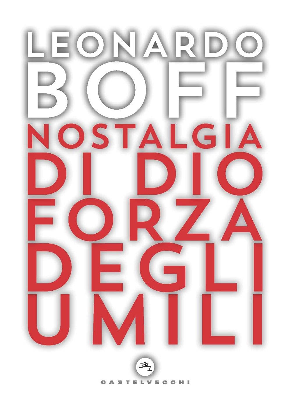 Nostalgia Di Dio Forza Degli Umili - 4