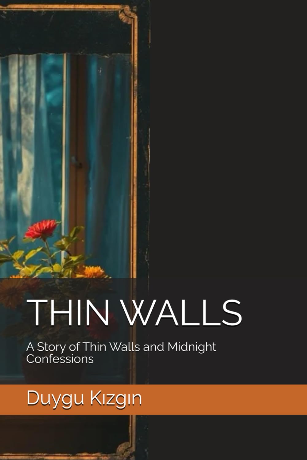 THIN WALLS: A Story of Thin Walls and Midnight Confessions (Apartment Diaries)