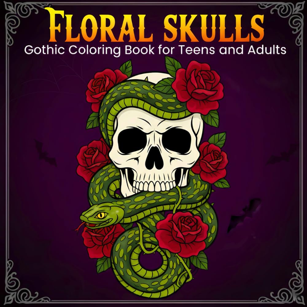 Floral Skulls: Gothic Coloring Book for Teen Boys