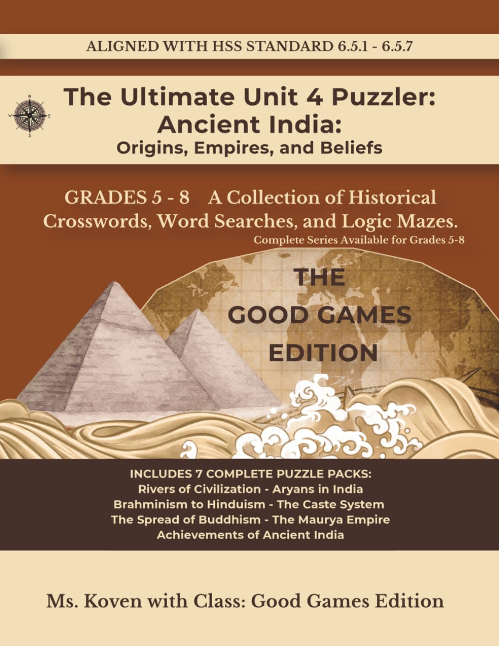 The Ultimate Unit 6 Puzzler: Ancient India Origins, Empires, and Beliefs: The Classical Civilizations: – 6th Grade Puzzle Workbook