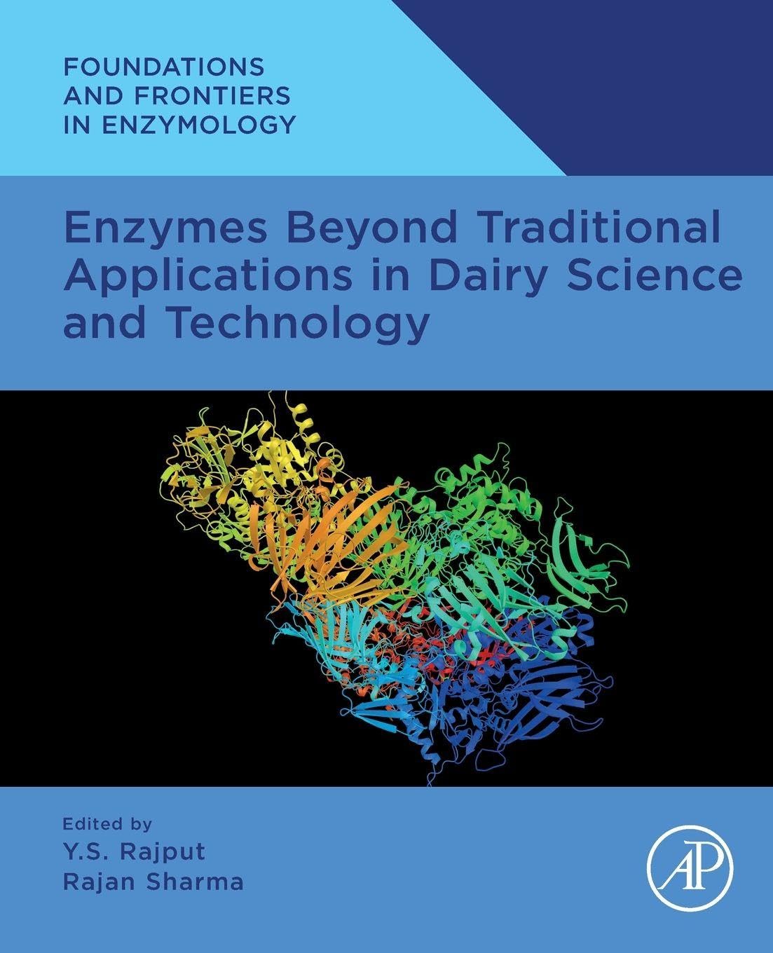 Buy Enzymes Beyond Traditional Applications in Dairy Science and Technology (Foundations and Frontiers in Enzymology) — BookShops.in