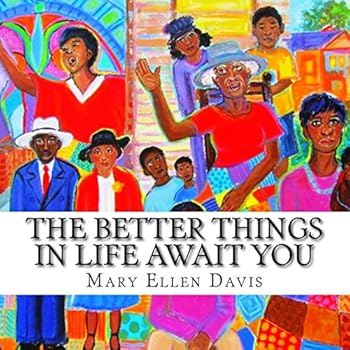 Paperback The Better Things in Life Await You Book