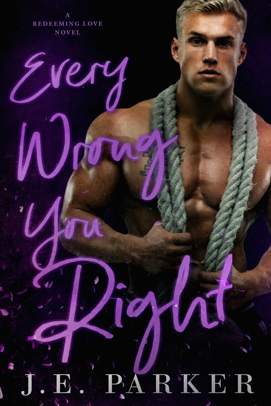 Every Wrong You Right: 6 (Redeeming Love)