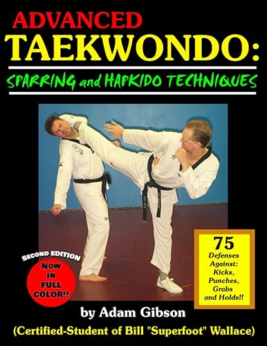 Advanced Taekwondo: Sparring and Hapkido Techniques