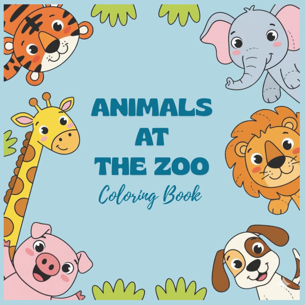 ANIMALS AT THE ZOO: A COLORING BOOK