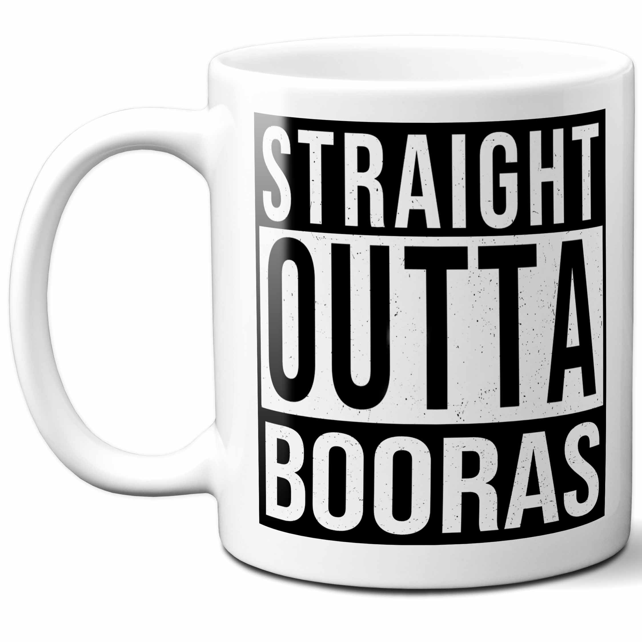 Booras Last Name Gift. Personalized, Custom Straight Outta Surname Sign Coffee Mug. 11 Ounces., White