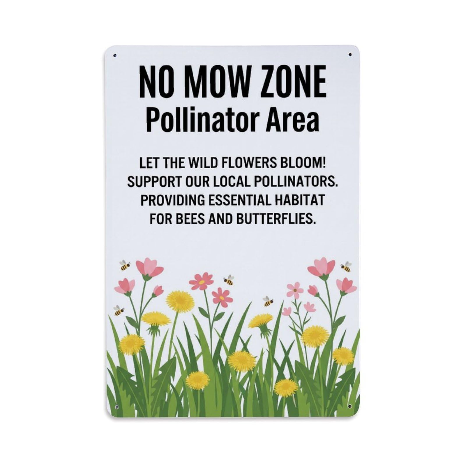 No Mow Zone Pollinator Area Metal Tin Sign