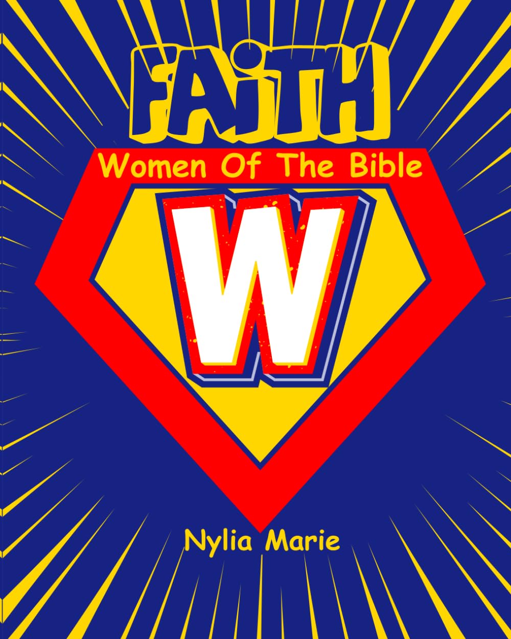 FAITH: Women Of The Bible