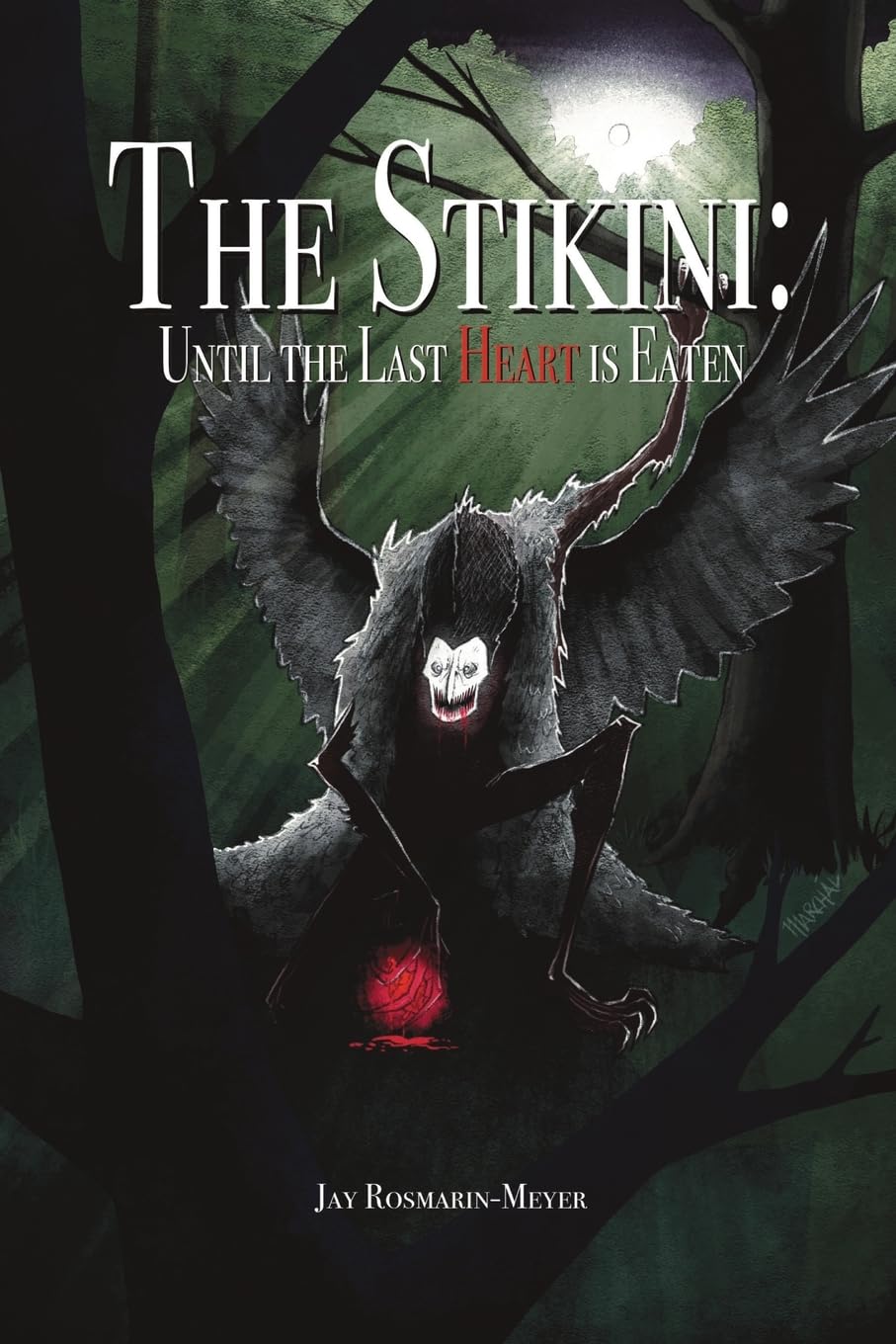The Stikini: Until the Last Heart Is Eaten