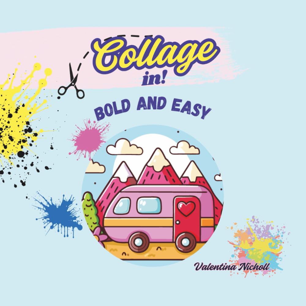 Collage In! Bold and Easy: Cut out and stick coloring book (Collage in! Cut out and stick coloring books)