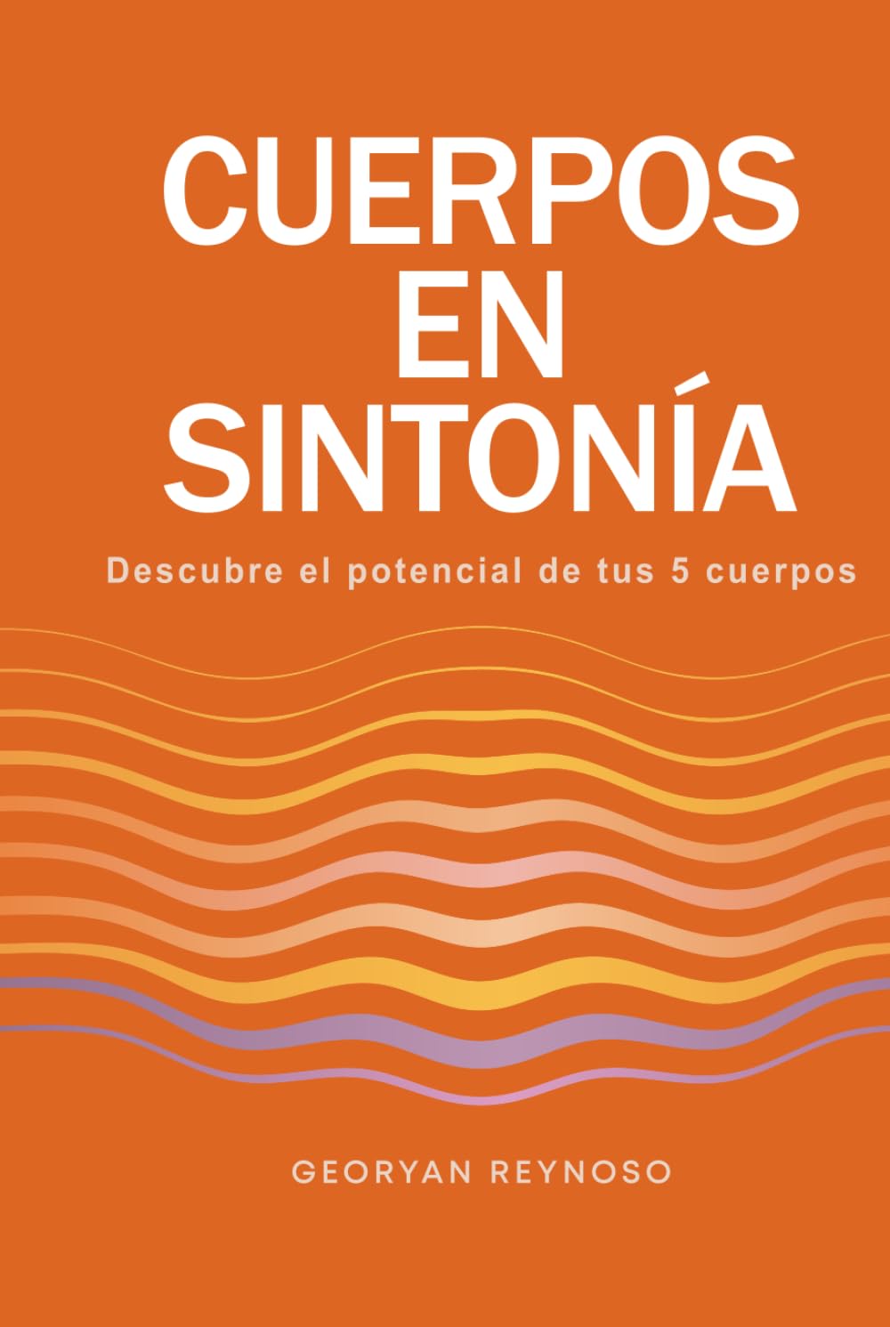 Cuerpos en Sintonía: Descubre el potencial de tus 5 cuerpos
