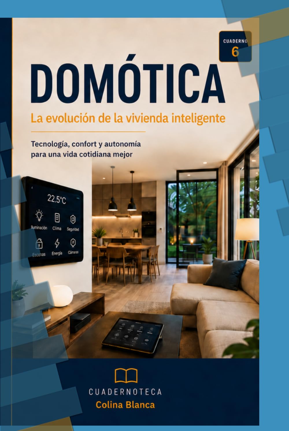 Domótica: La evolución de la vivienda inteligente (Cuadernoteca)