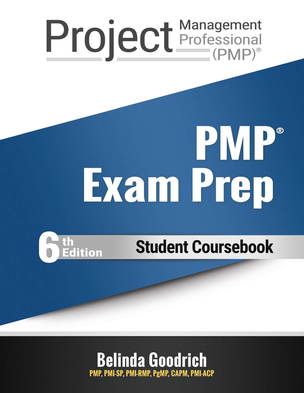 CREATESPACE PMP Exam Prep - Student Coursebook: (PMBOK Guide, 6th Edition)