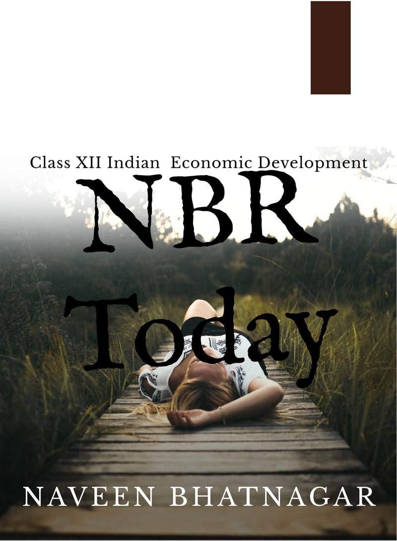 NBR Today Class XII Indian Economic Development