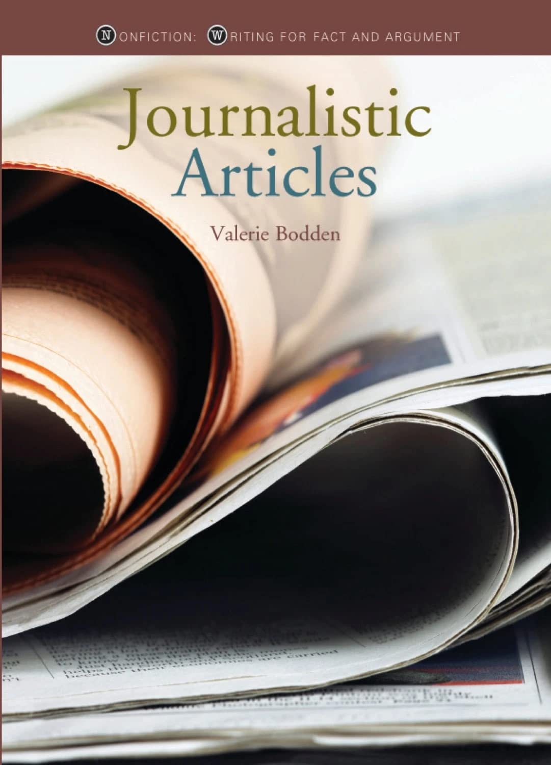 Journalistic Articles (Nonfiction: Writing for Fact and Argument)
