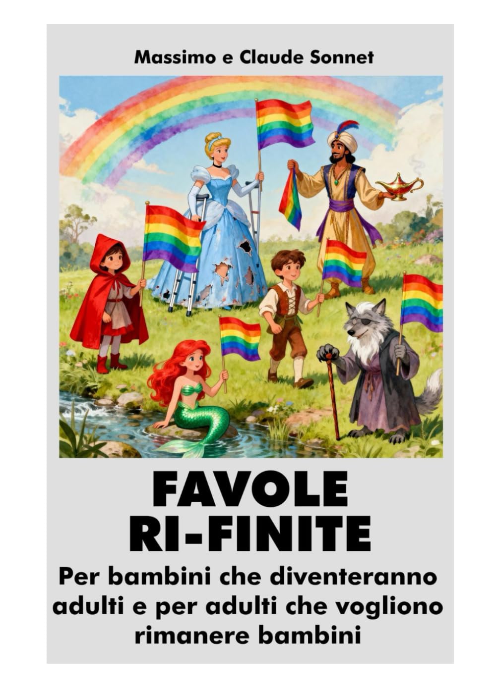 FAVOLE RI-FINITE: per bambini che diventeranno adulti e per adulti che vogliono rimanere bambini