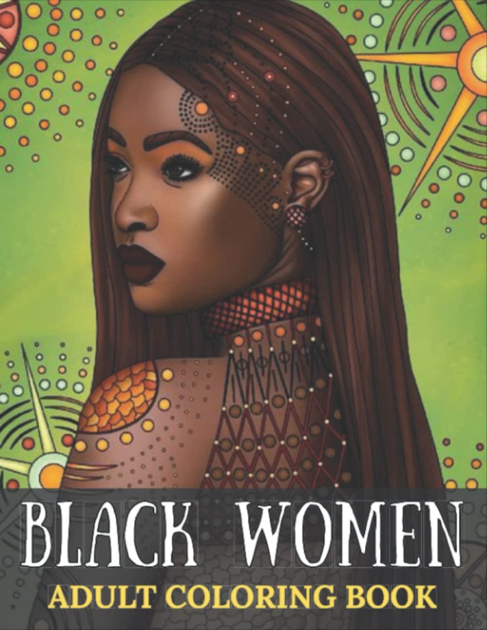 Black Women Adult Coloring Book: Fantastic Coloring Book For Inspiration And Relaxation