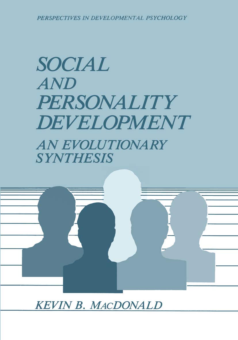 Social and Personality Development : an Evolutionary Synthesis: An Evolutionary Synthesis (Perspectives in Developmental Psychology S.)