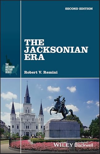 The Jacksonian Era (The American History Series)