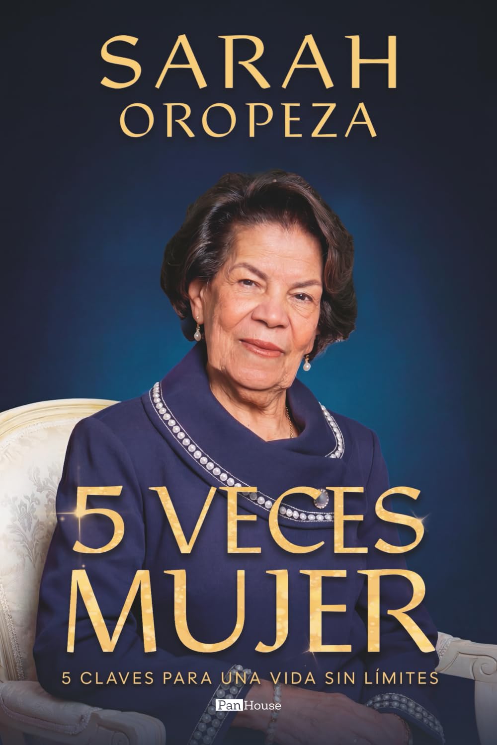 5 Veces mujer: 5 claves para una vida sin límites