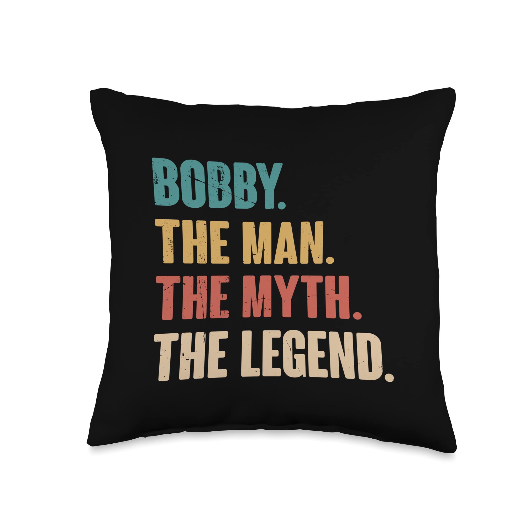 Bobby The Man The Myth The Legend Retro Gift for Bobby Throw Pillow