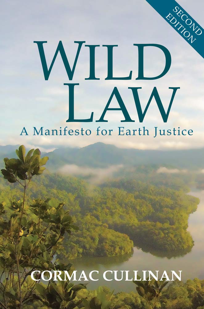 Buy Wild Law: A Manifesto for Earth Justice: 2 — BookShops.in