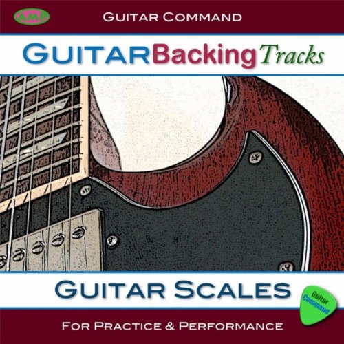 Play Guitar Scales Guitar Backing Tracks for Learning and Improvising