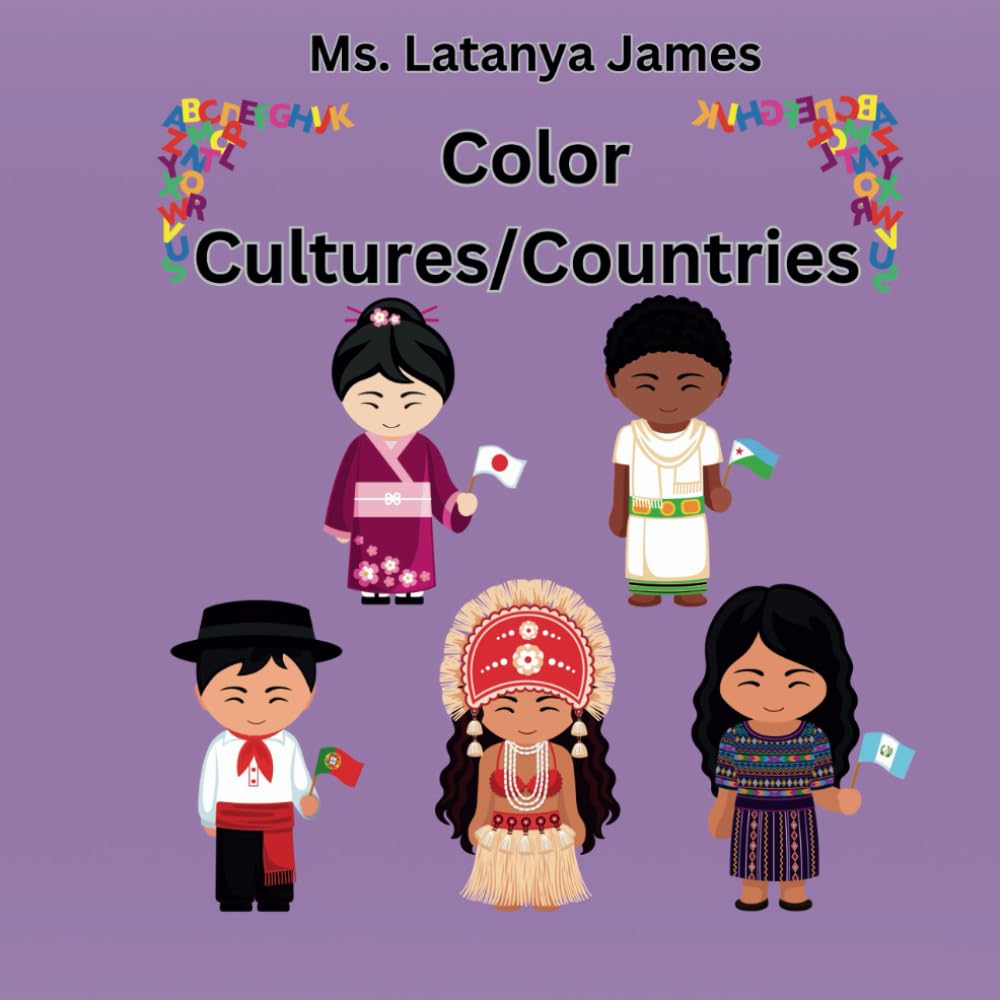 Color Cultures/Countries: Different Cultures/Countries in Alphabetical Order Coloring Book for Preschool Children Ages 3-5