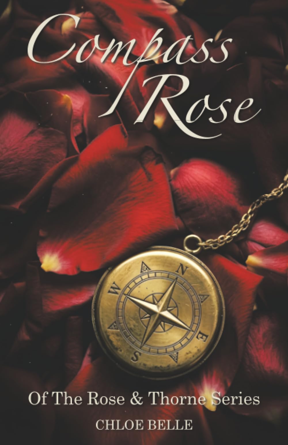 Compass Rose: Of The Rose & Thorne Series
