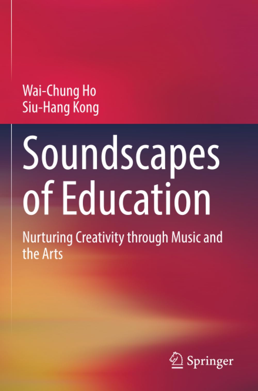 Soundscapes of Education: Nurturing Creativity through Music and the Arts