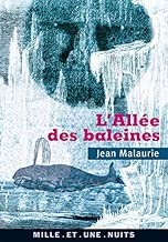 Download L'Allée des baleines: Avec une préface et une postface inédites de l'auteur PDF