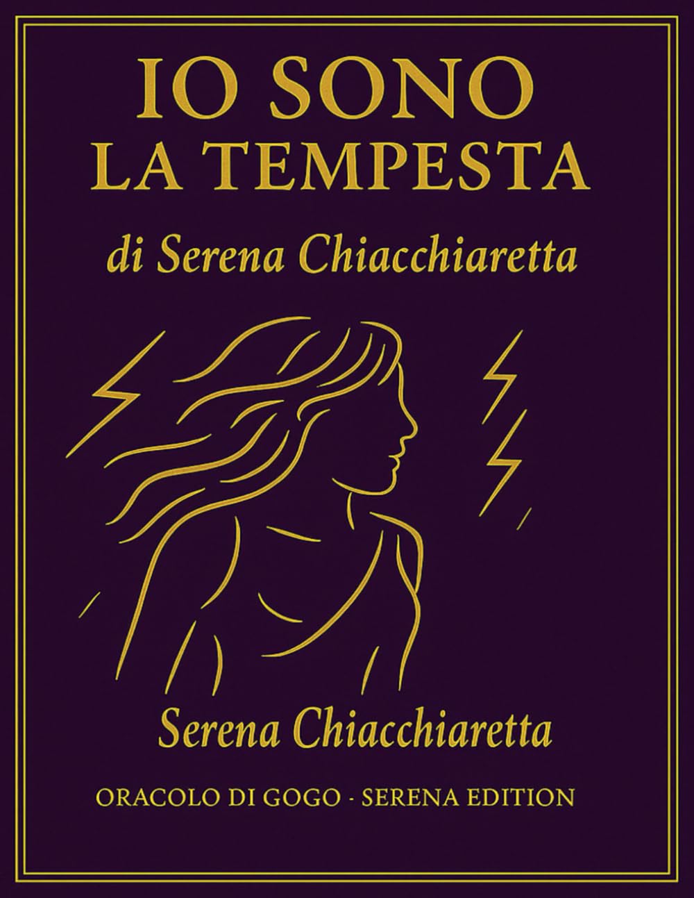 IO SONO LA TEMPESTA (Oracolo di Gogo)