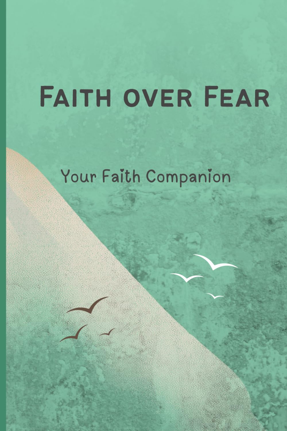 Faith over Fear