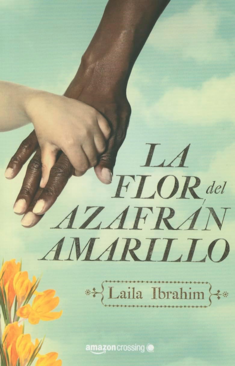 La flor del azafrán amarillo (Spanish Edition)