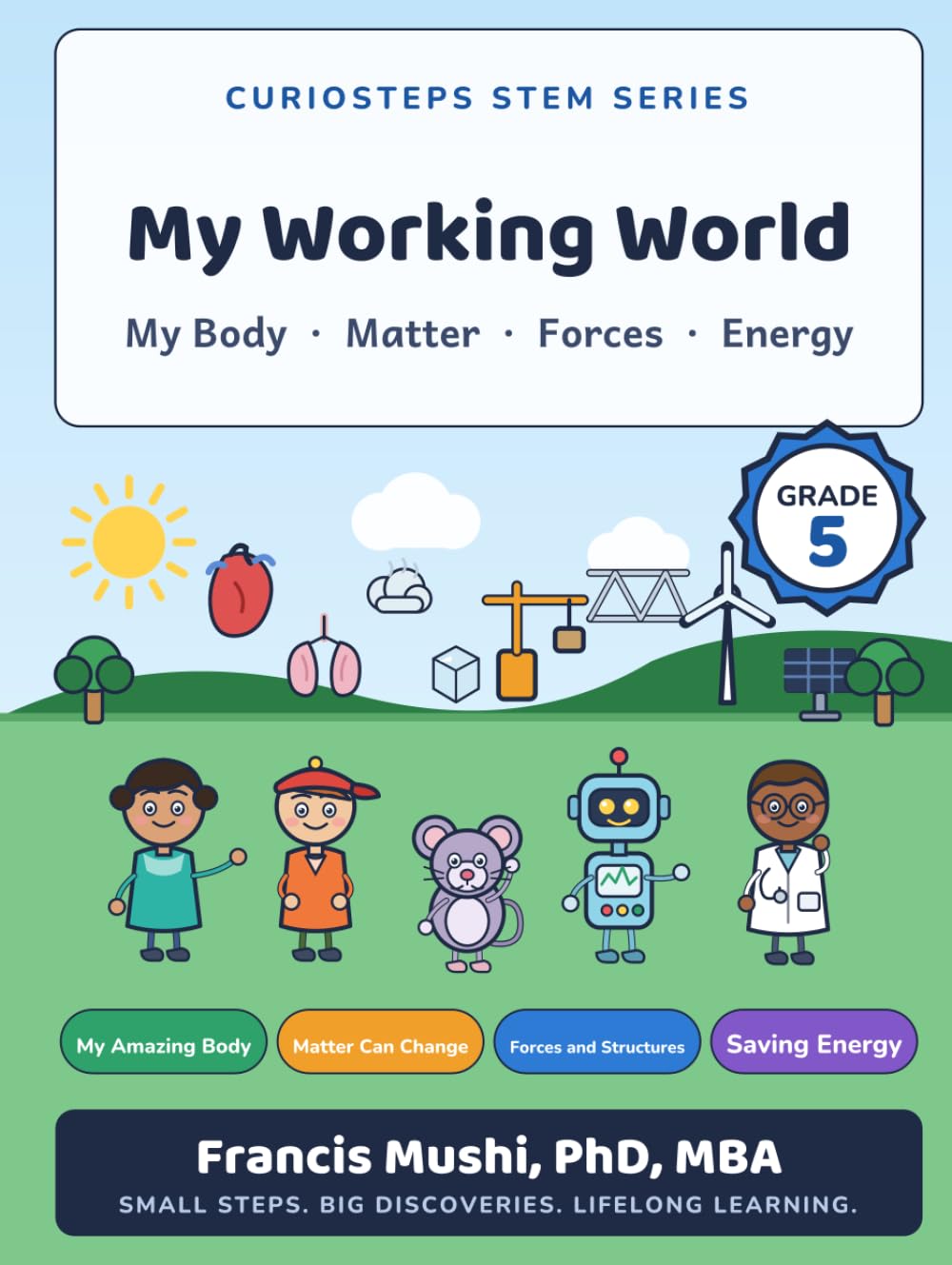 CurioSteps STEM (Grade 5): *My Working World*