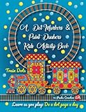 A Dot Markers & Paint Daubers Kids Activity Book: Train Dots: Learn as you play: Do a dot page a day (Transportation)
