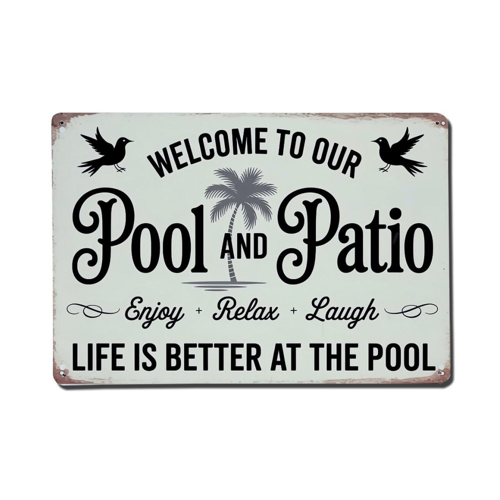 Welcome To Our Pool And Patio_1 Retro Metal Tin Sign, Vintage Metal Poster for Home, Gaming Room, Studio Workshop,Bar,Garage Wall Art Decor 8x12 Inch